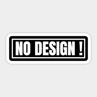 No Design Funny Sticker